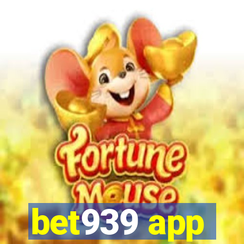 bet939 app